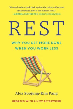 resilienshe_rest_why_you_get_more_done_when_you_work_less